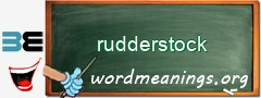 WordMeaning blackboard for rudderstock